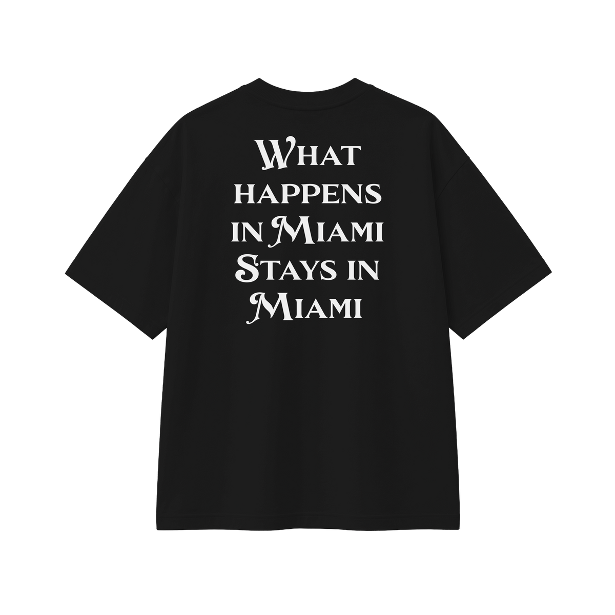 What Happens In Miami - Tee- black/white