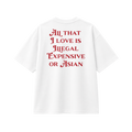 All That I Love Is Asian - Tee - white/red