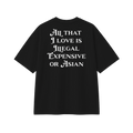 All That I Love Is Asian - Tee - black/white