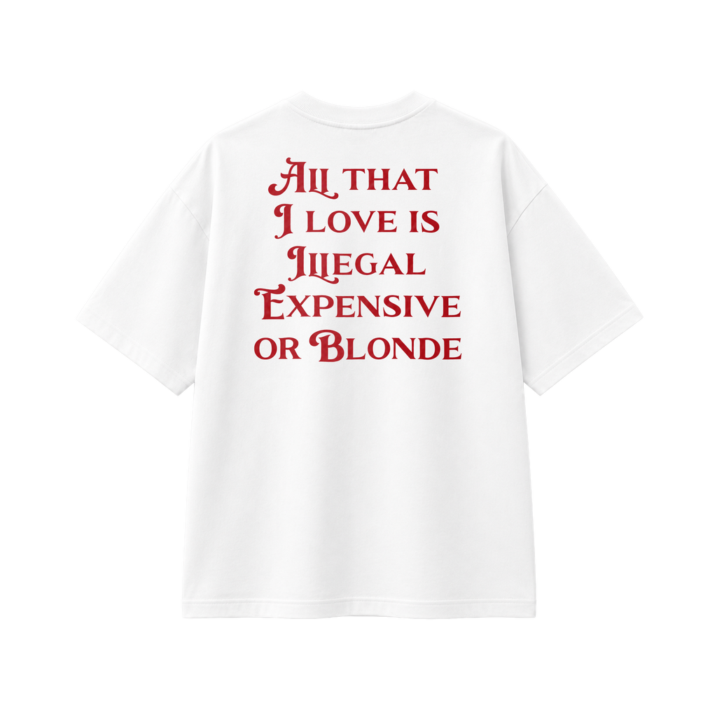 All That I Love Is Blonde - Tee - white/red