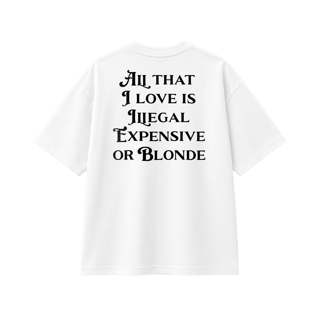 All That I Love Is Blonde - Tee - white/black
