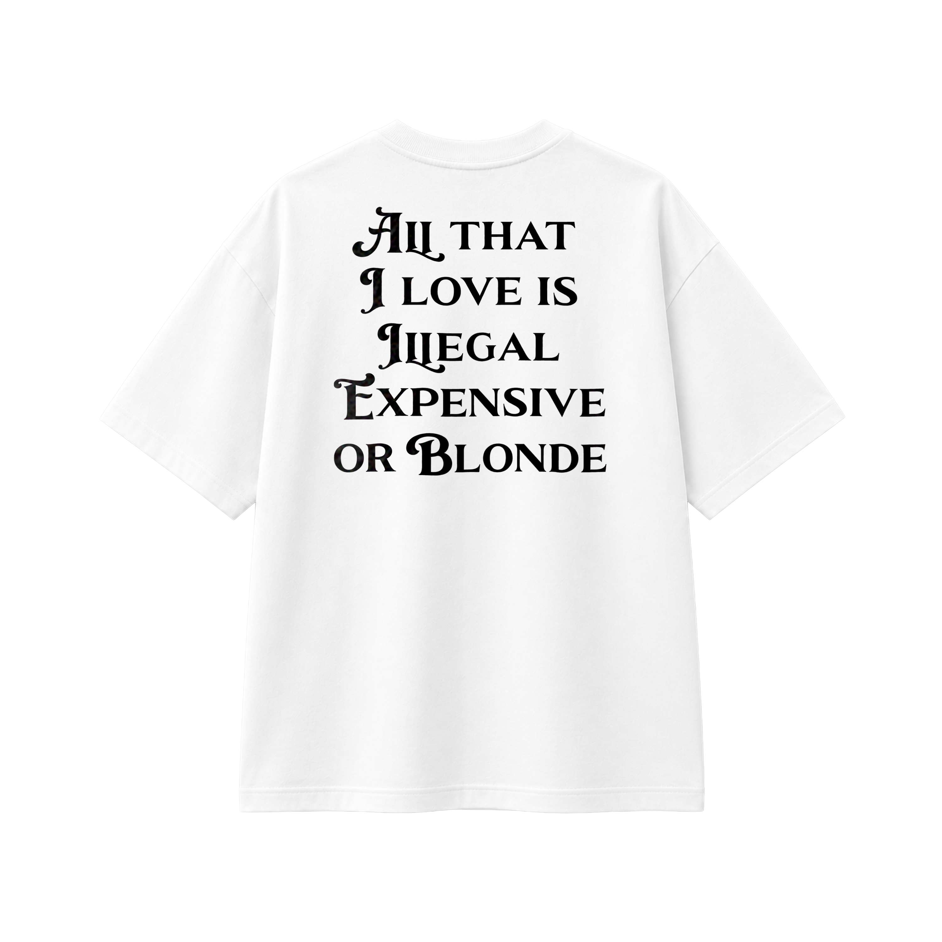 All That I Love Is Blonde - Tee - white/black