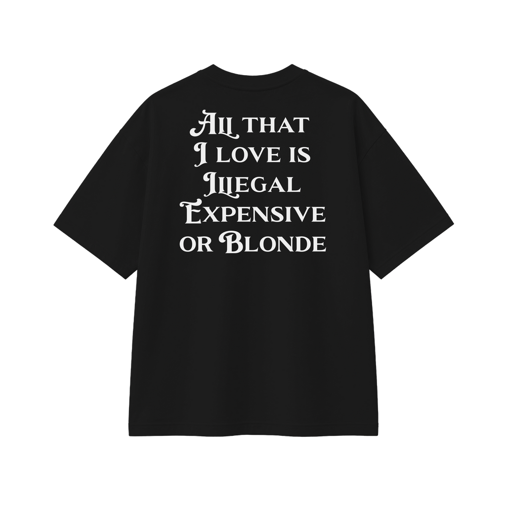 All That I Love Is Blonde - Tee - black/white
