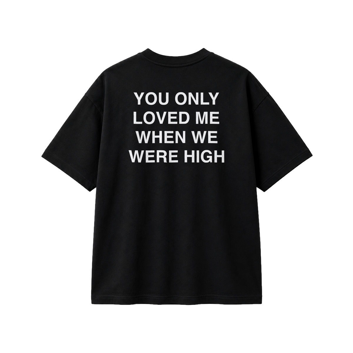 Only When We Were High - Tee - black/white