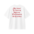 All That I Love Is Latina - Tee - white/red
